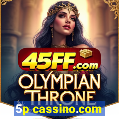 5p cassino.com
